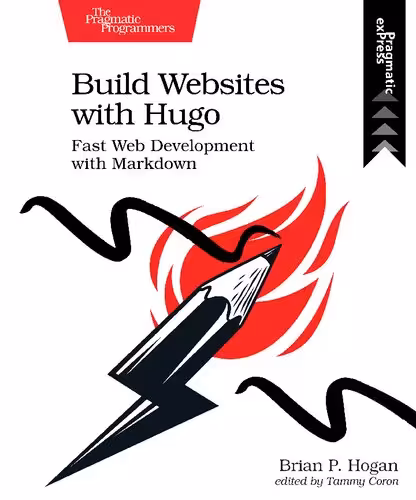 خرید و دانلود نسخه کامل کتاب Build Websites with Hugo: Fast Web Development with Markdown