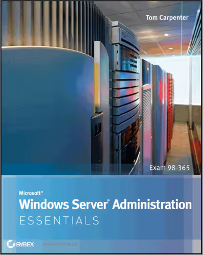 خرید و دانلود نسخه کامل کتاب Microsoft Windows Server Administration Essentials (Exam 98-365)