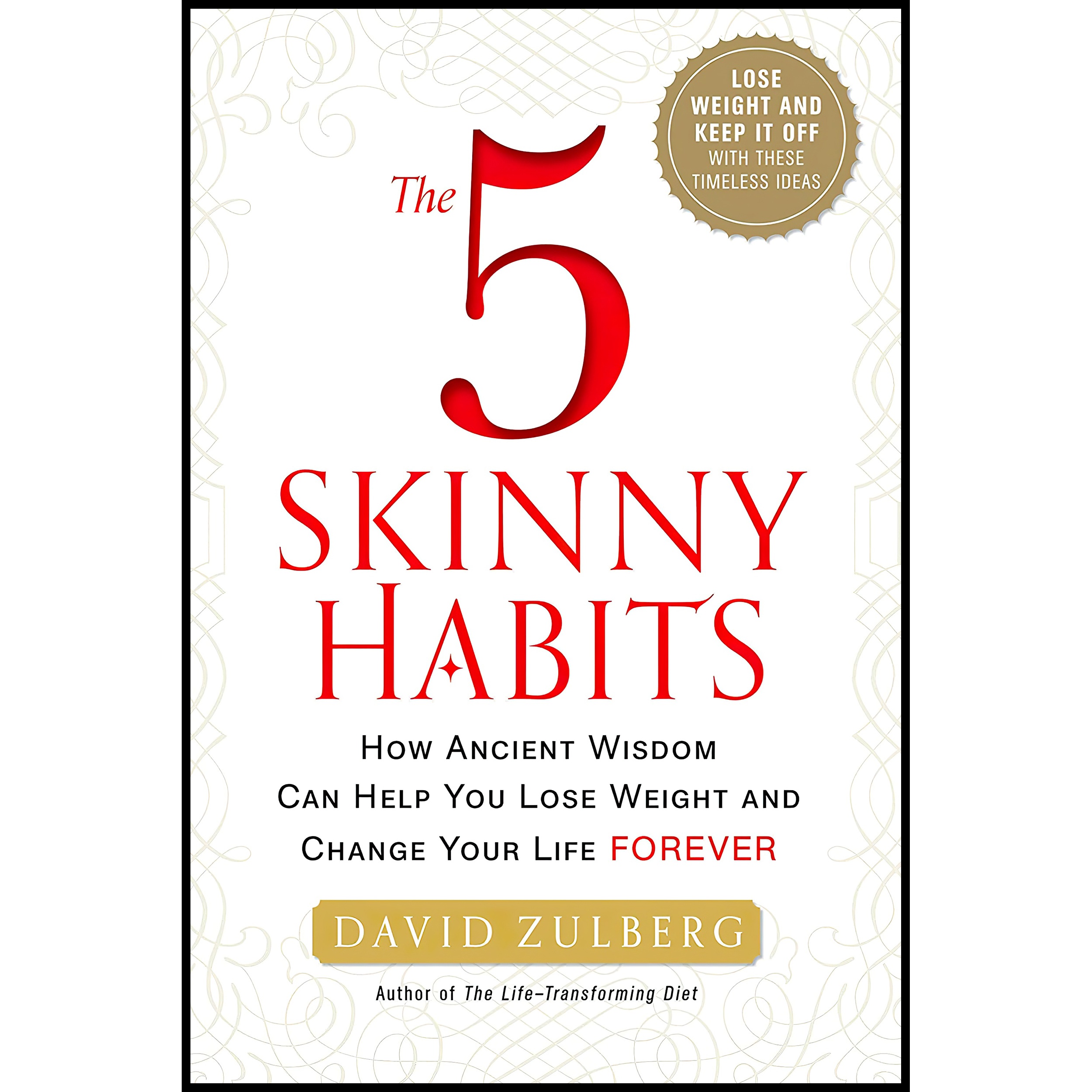 کتاب The 5 Skinny Habits اثر David J Zulberg انتشارات Rodale Books
