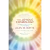 کتاب The Joyous Cosmology اثر جمعی از نویسندگان انتشارات New World Library