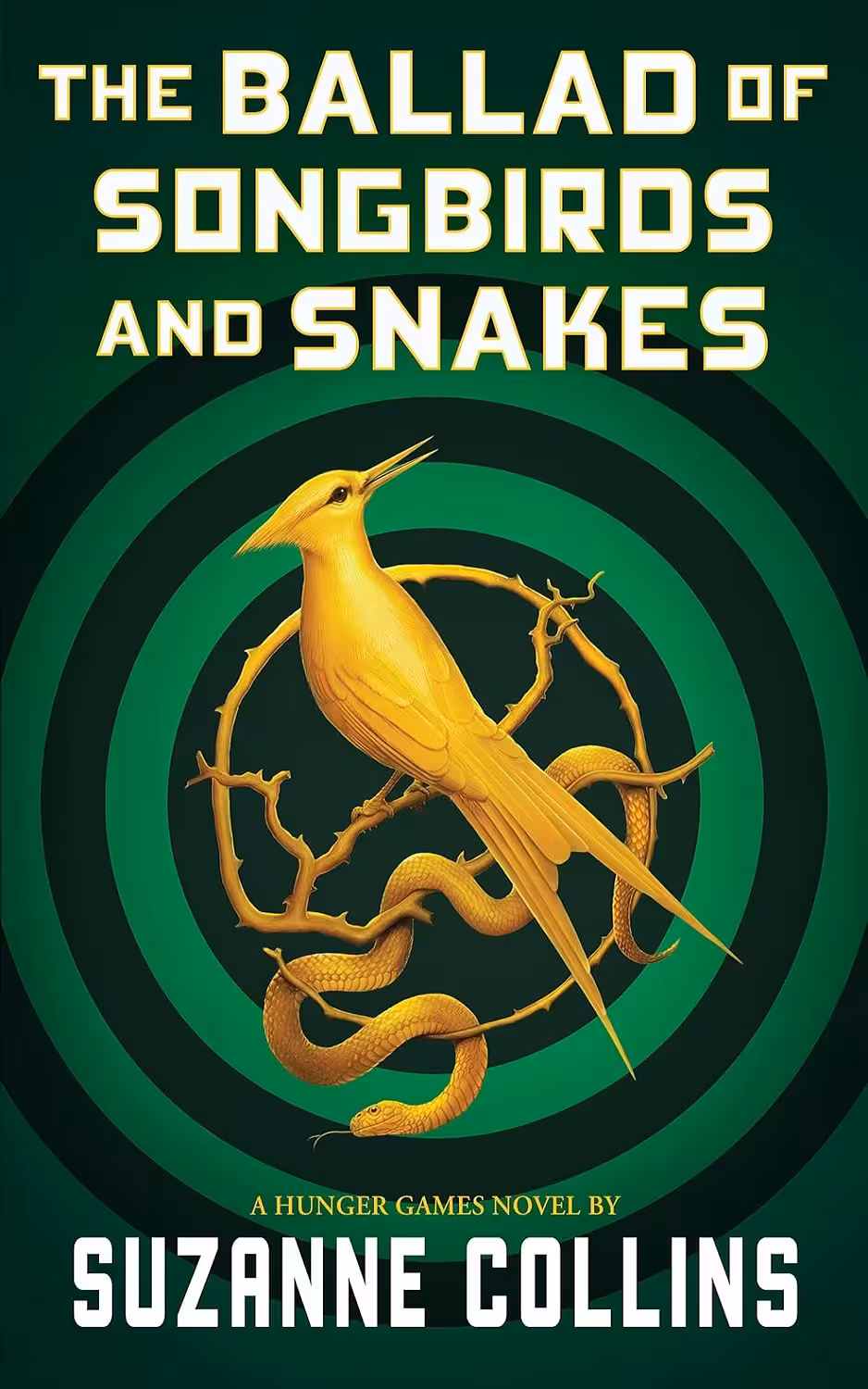 The Ballad of Songbirds and Snakes (A Hunger Games Novel)
