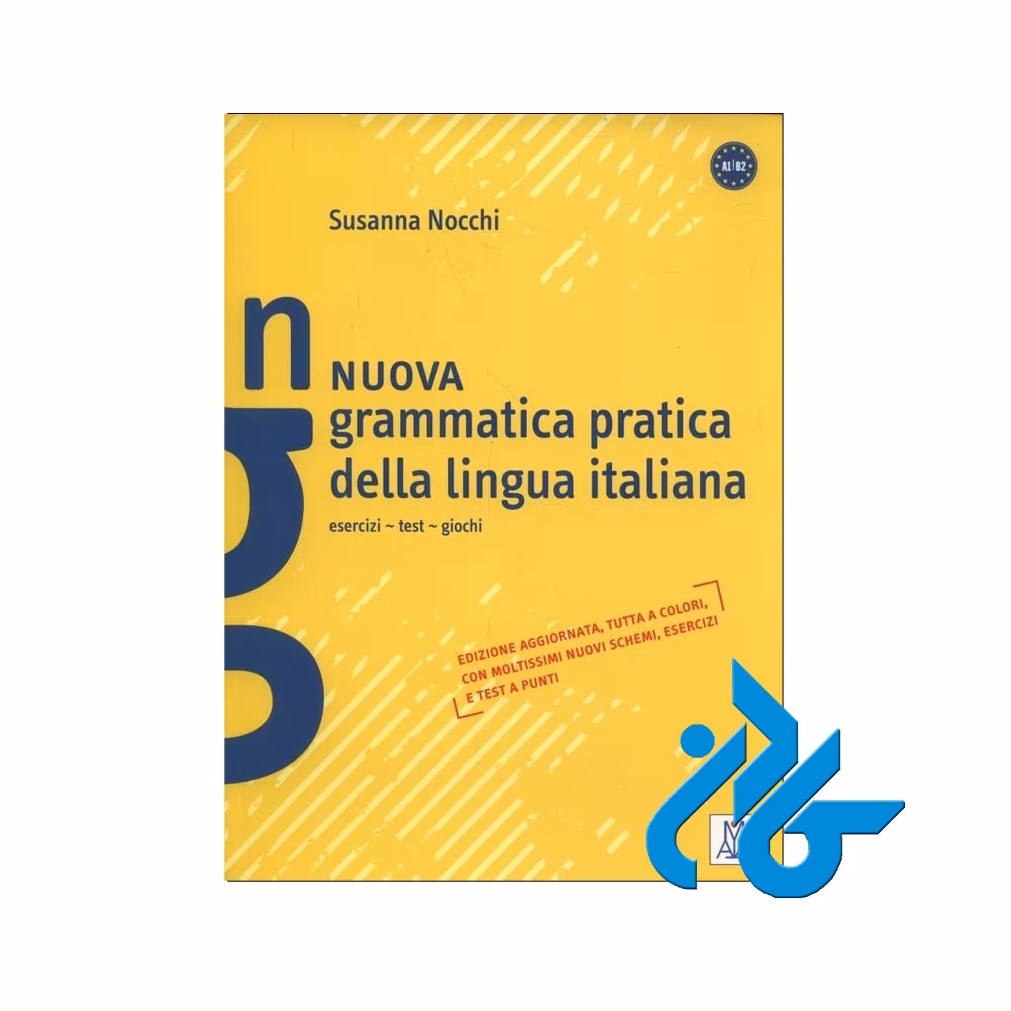 Grammatica Pratica خرید از فروشگاه کتاب کادن تا 50% تخفیف خرید کتاب ایتالیایی