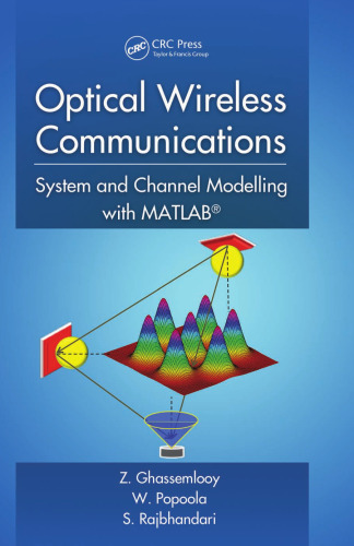 خرید و دانلود نسخه کامل کتاب Optical Wireless Communications: System and Channel Modelling with MATLAB®