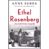 کتاب Ethel Rosenberg اثر Anne Sebba انتشارات St. Martins Press