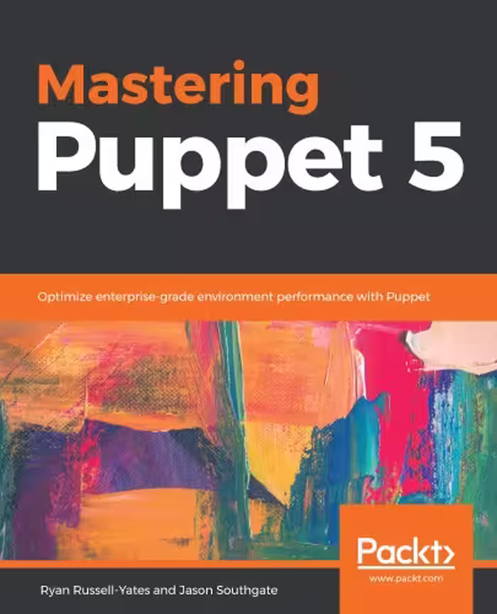 خرید و دانلود نسخه کامل کتاب Mastering Puppet 5: Optimize enterprise-grade environment performance with Puppet