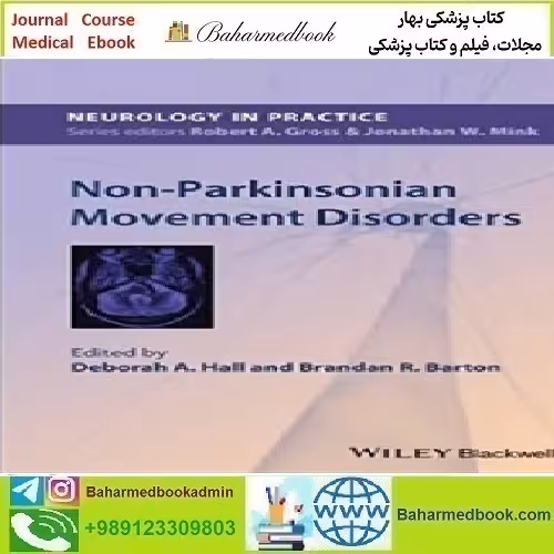 Non Parkinsonian Movement Disorders 2017 TRUE PDF price 1€ - کتاب پزشکی بهار