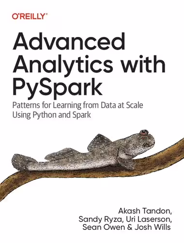 خرید و دانلود نسخه کامل کتاب Advanced Analytics with PySpark: Patterns for Learning from Data at Scale Using Python and Spark
