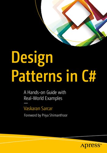 خرید و دانلود نسخه کامل کتاب Design Patterns in C#: A Hands-On Guide with Real-World Examples