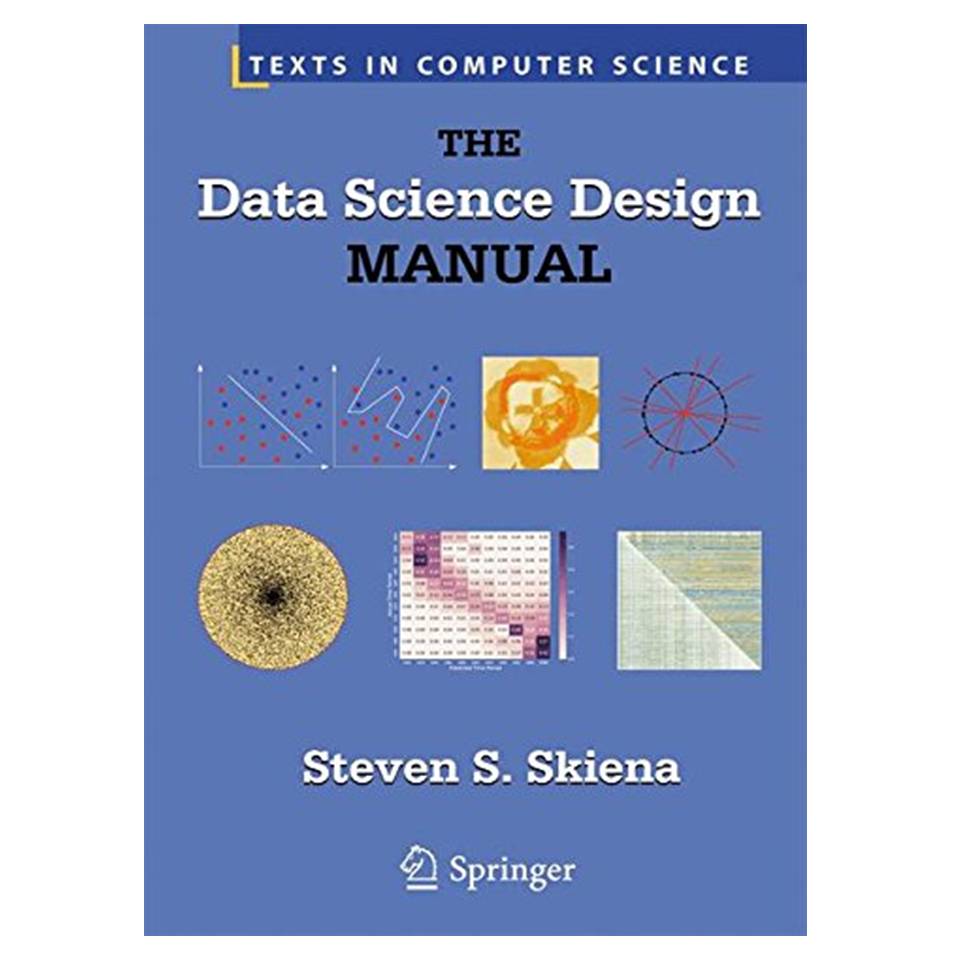 کتاب The Data Science Design Manual اثر Steven S Skiena انتشارات مؤلفین طلایی
