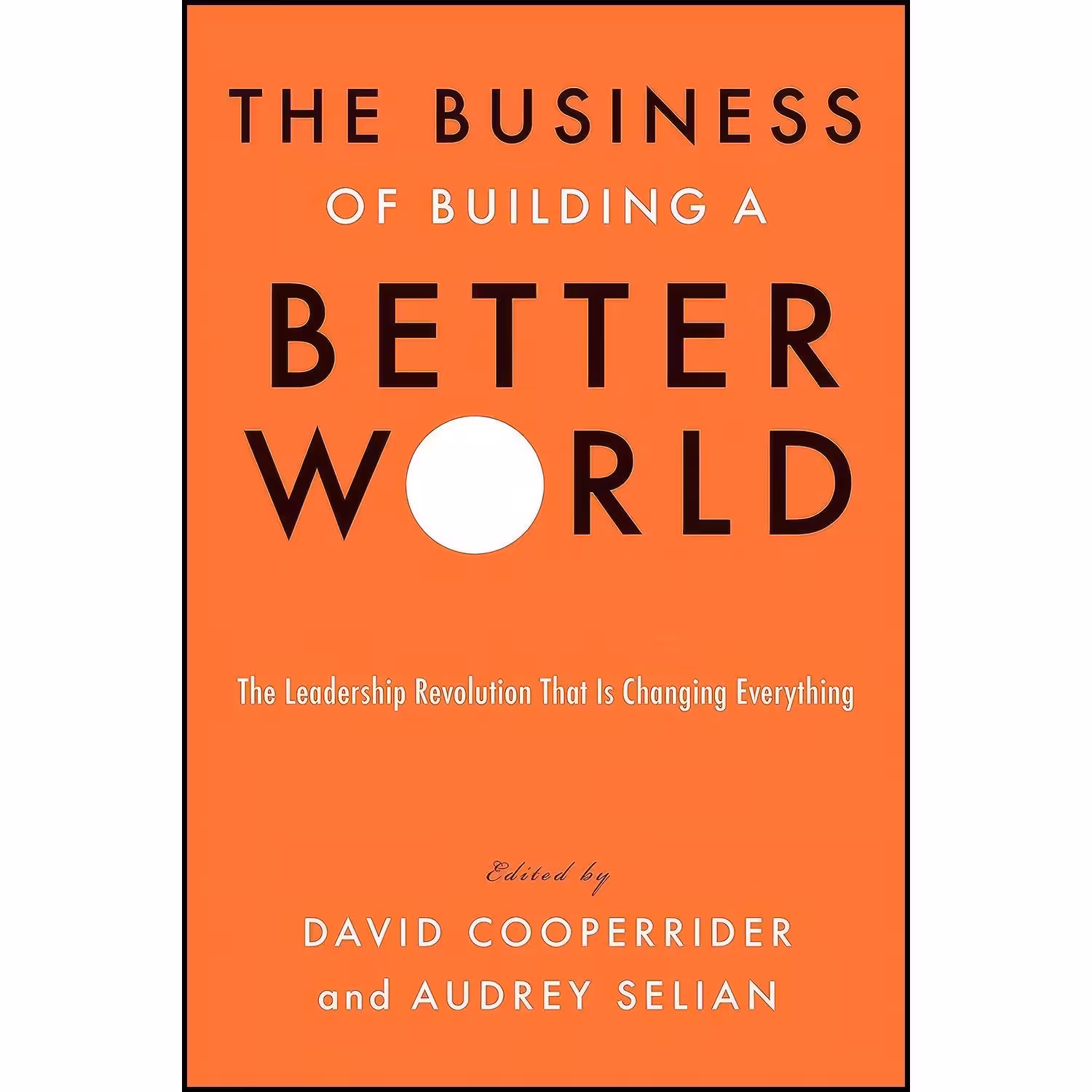 کتاب زبان اصلی The Business of Building a Better World اثر جمعی از نویسندگان