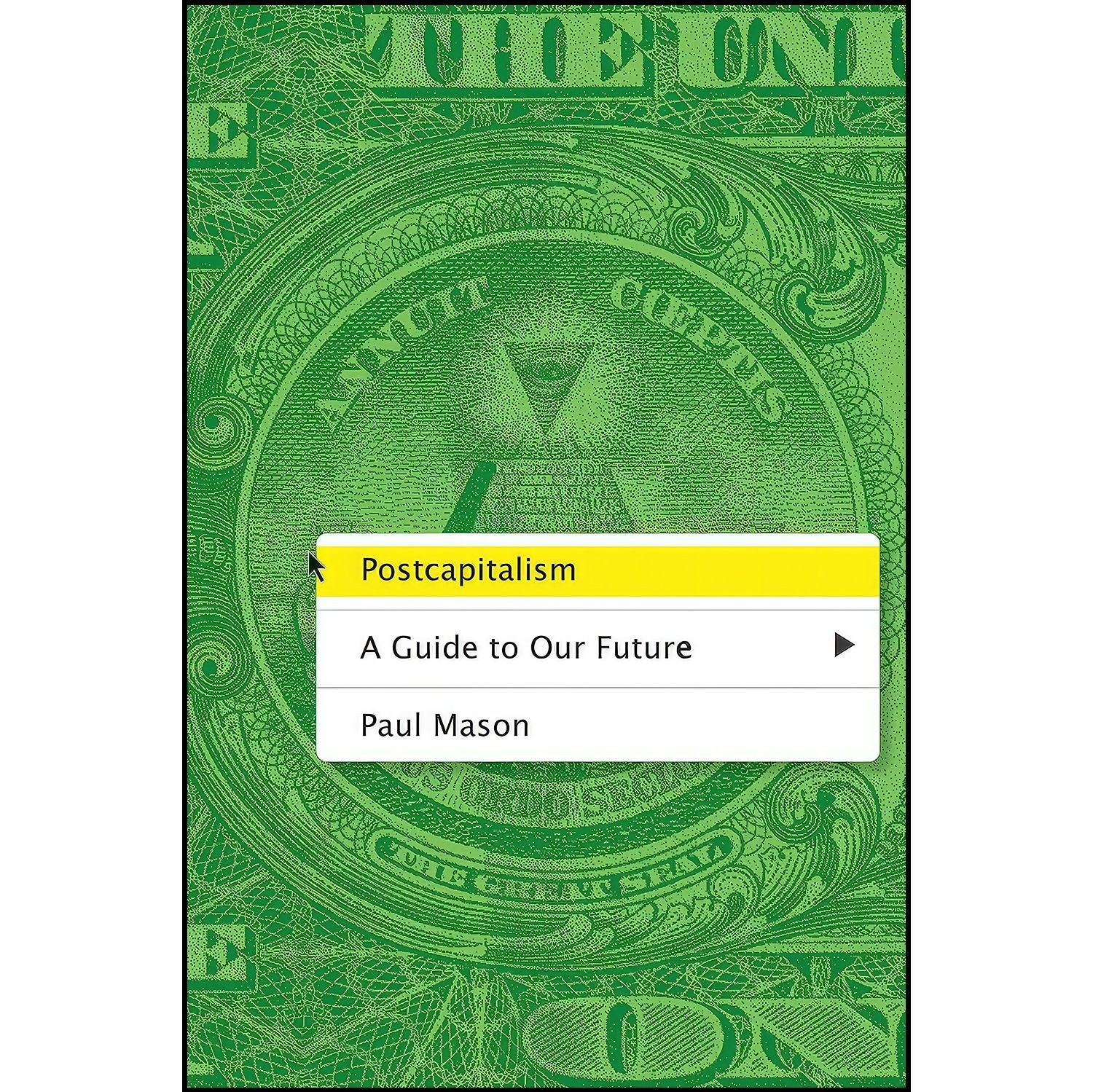 کتاب زبان اصلی Postcapitalism اثر Paul Mason