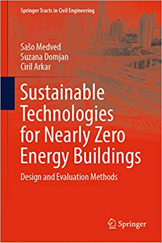  دانلود کتاب Sustainable Technologies For Nearly Zero Energy Buildings - Design And Evaluation Methods, 2019 - دانلود کتاب های دانشگاهی