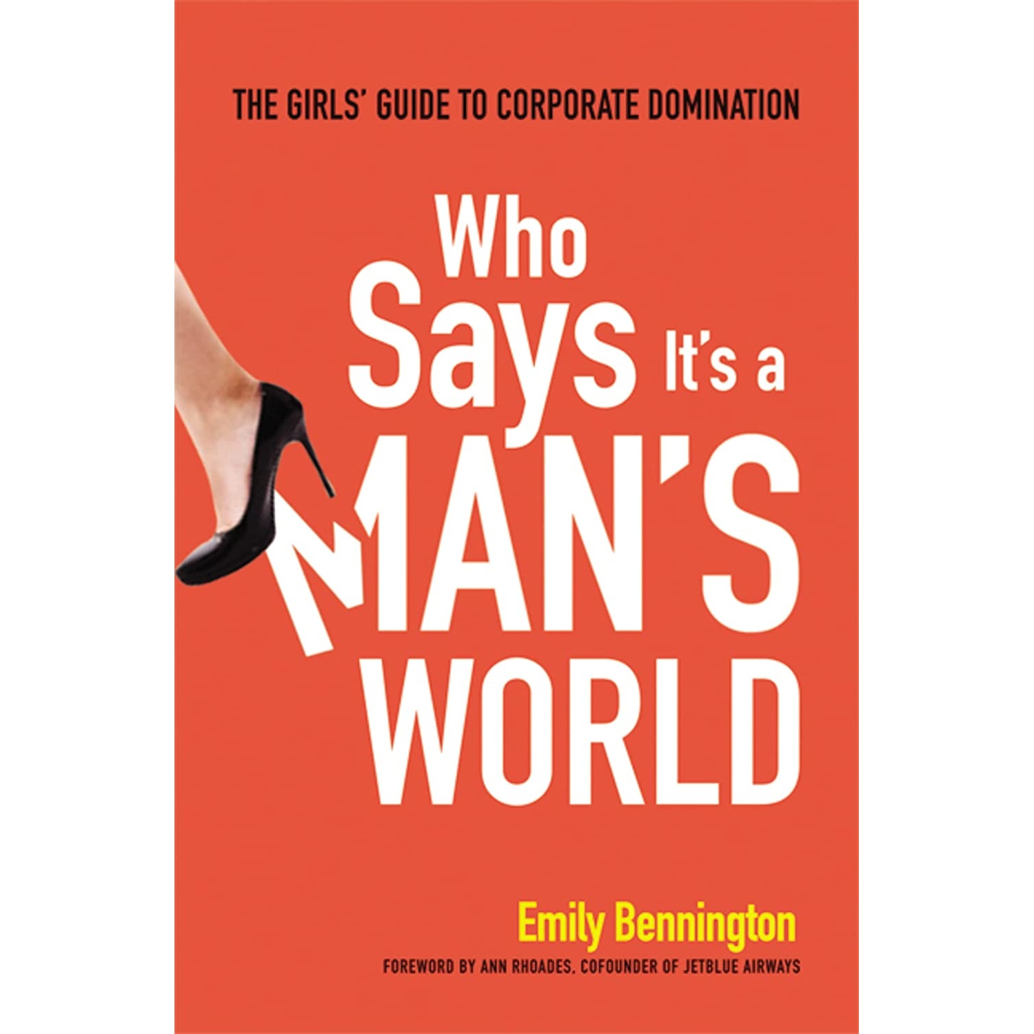کتاب Who Says It,s a Man,s World اثر Emily Bennington انتشارات AMACOM