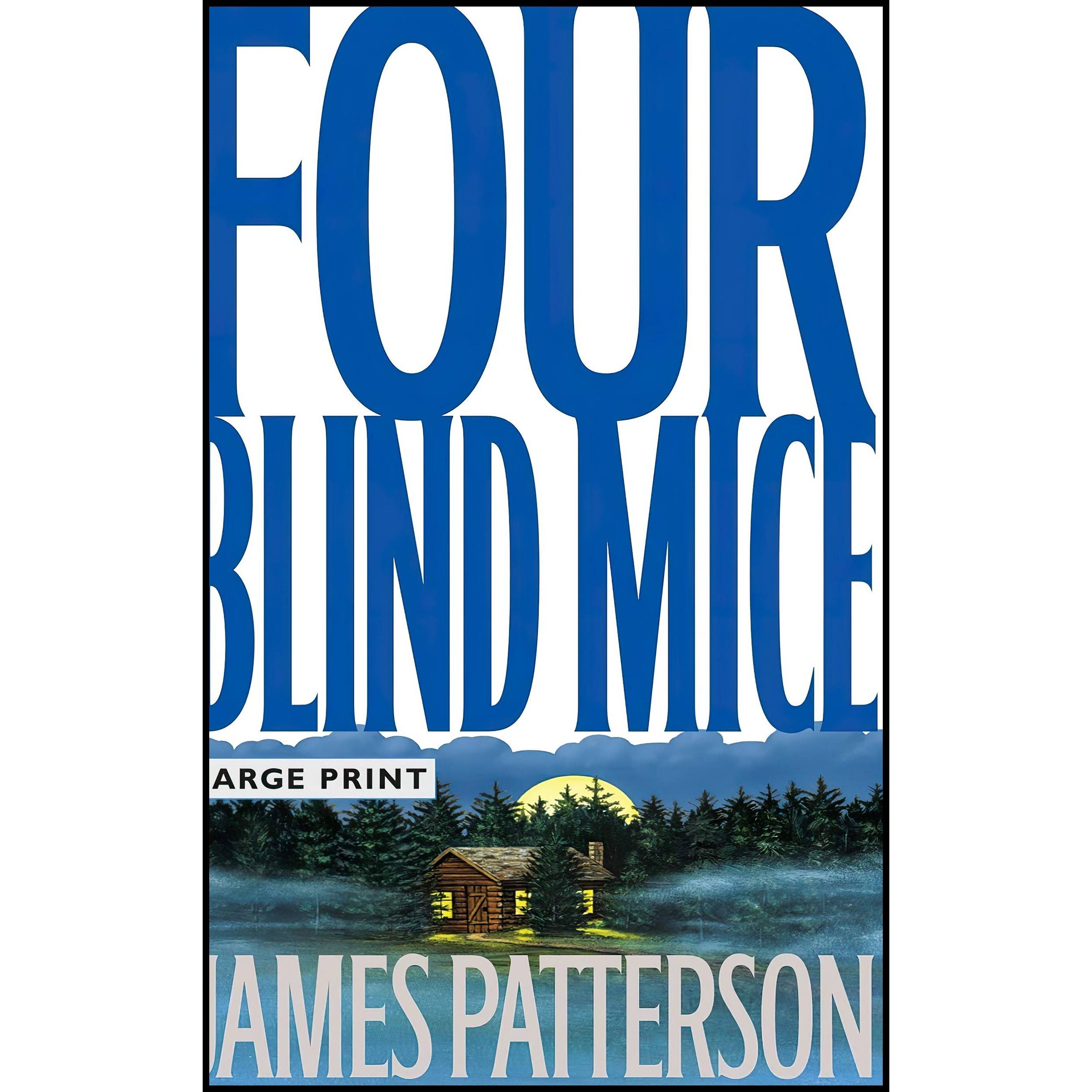 کتاب Four Blind Mice اثر James Patterson انتشارات Little, Brown and Company