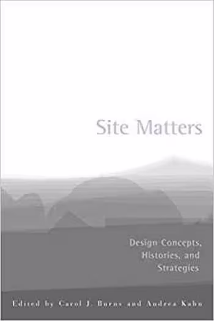 [PDF] دانلود کتاب Site Matters - Design Concepts, Histories, And Strategies, 2005