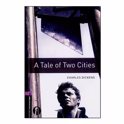 کتاب Oxford Bookworms A Tale Of Two Cities اثر Charles Dickens انتشارات الوندپویان