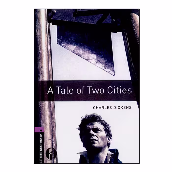 کتاب Oxford Bookworms A Tale Of Two Cities اثر Charles Dickens انتشارات الوندپویان