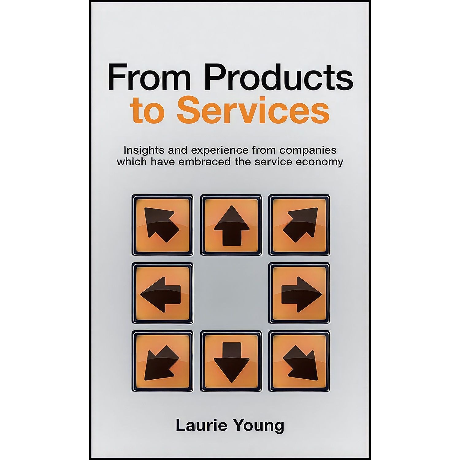 کتاب زبان اصلی From Products to Services اثر Laurie Young