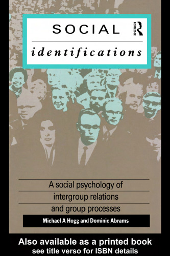 خرید و دانلود نسخه کامل کتاب Social Identifications: A Social Psychology of Intergroup Relations and Group Processes