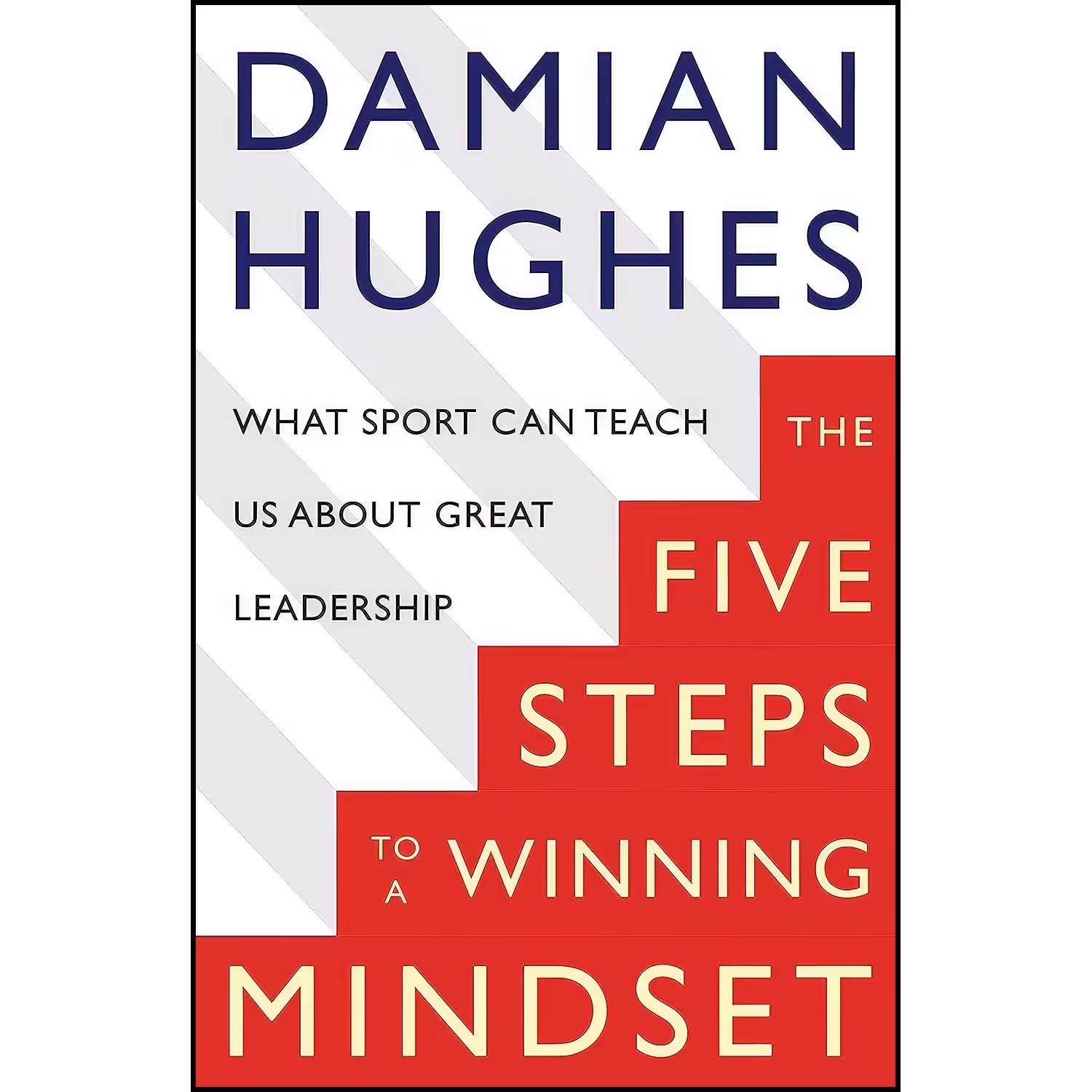 کتاب زبان اصلی The Five Steps to a Winning Mindset اثر Damian Hughes