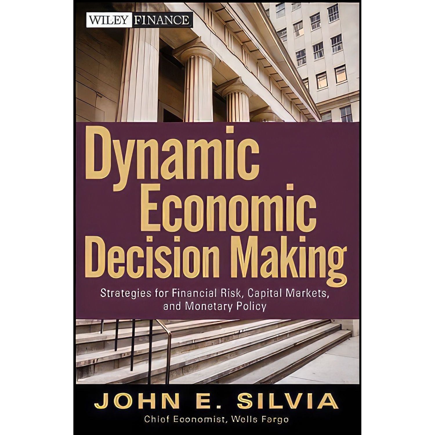 کتاب زبان اصلی Dynamic Economic Decision Making اثر John Silvia