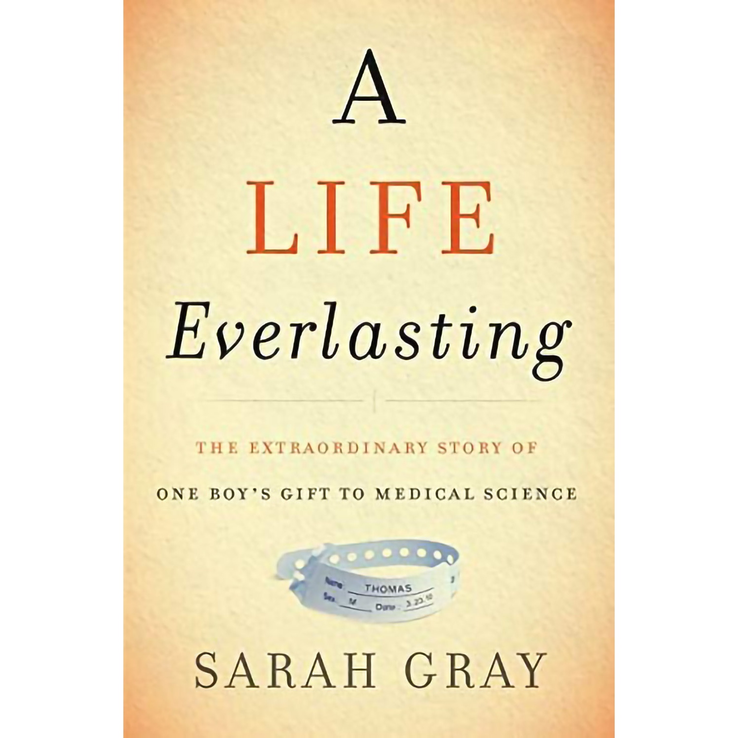 کتاب A Life Everlasting اثر Sarah Gray انتشارات HarperOne