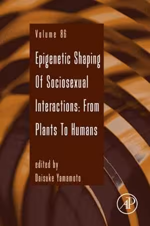 [PDF] دانلود کتاب Epigenetic Shaping Of Sociosexual Interactions - From Plants To Humans, 2015