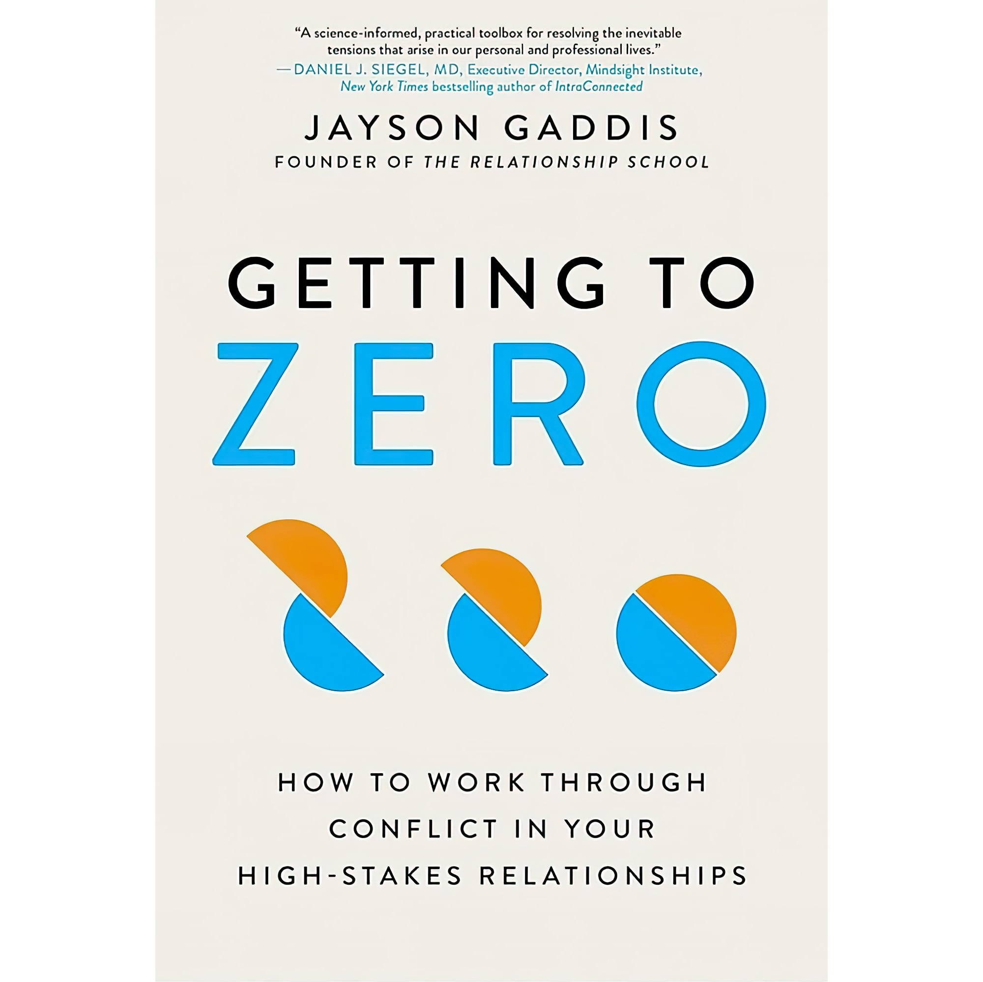 کتاب زبان اصلی Getting to Zero How to Work Through Conflict in Your HighStakes R
