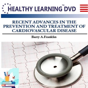 Recent Advances in the Prevention and Treatment of Cardiovascular Disease Course-Video at 8€ - کتاب پزشکی بهار