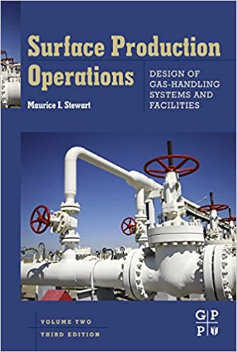  دانلود کتاب Surface Production Operations - Vol 2 - Design Of Gas-Handling Systems And Facilities, 3rd ed, 2014 - دانلود کتاب های دانشگاهی