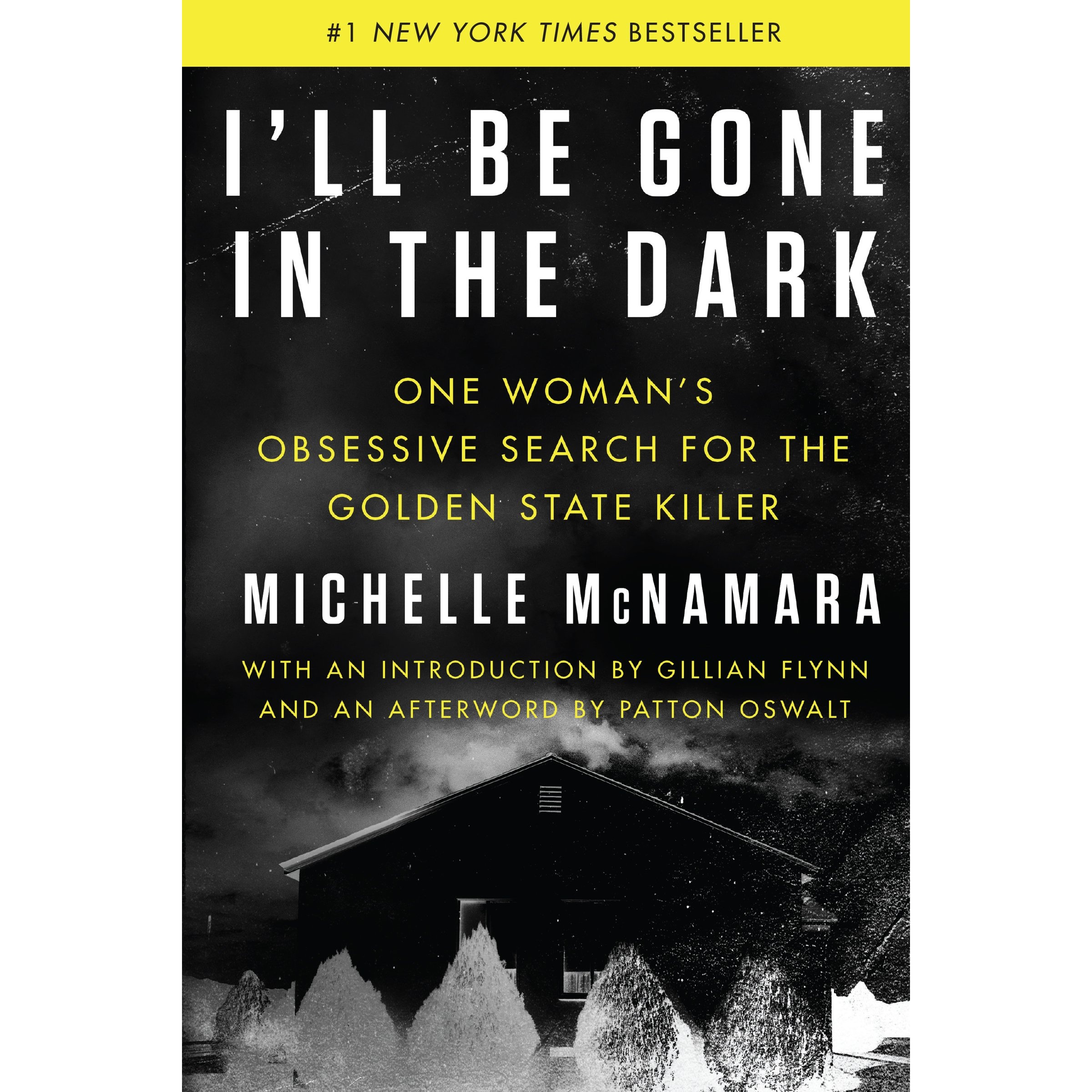 کتاب Ill Be Gone in the Dark اثر Michelle McNamara انتشارات HarperCollins Publishers Inc
