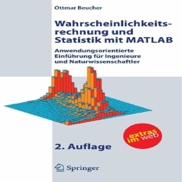 خرید و دانلود نسخه کامل کتاب Wahrscheinlichkeitsrechnung und Statistik mit MATLAB: Anwendungsorientierte Einführung für Ingenieure und Naturwissenschaftler, 2.Auflage