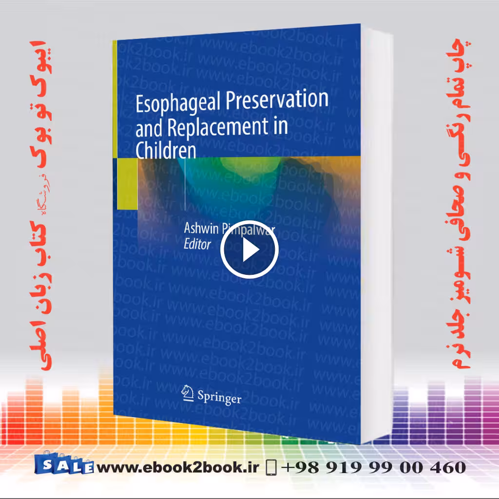 Esophageal Preservation and Replacement in Children