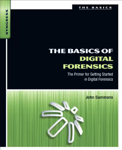 خرید و دانلود نسخه کامل کتاب The Basics of Digital Forensics: The Primer for Getting Started in Digital Forensics