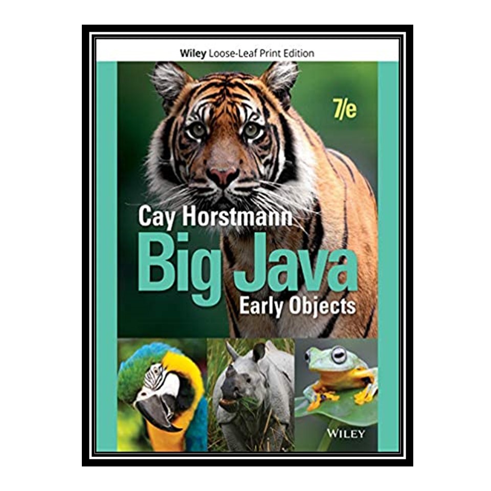 کتاب Big Java: Early Objects اثر Cay S Horstmann انتشارات مؤلفین طلایی