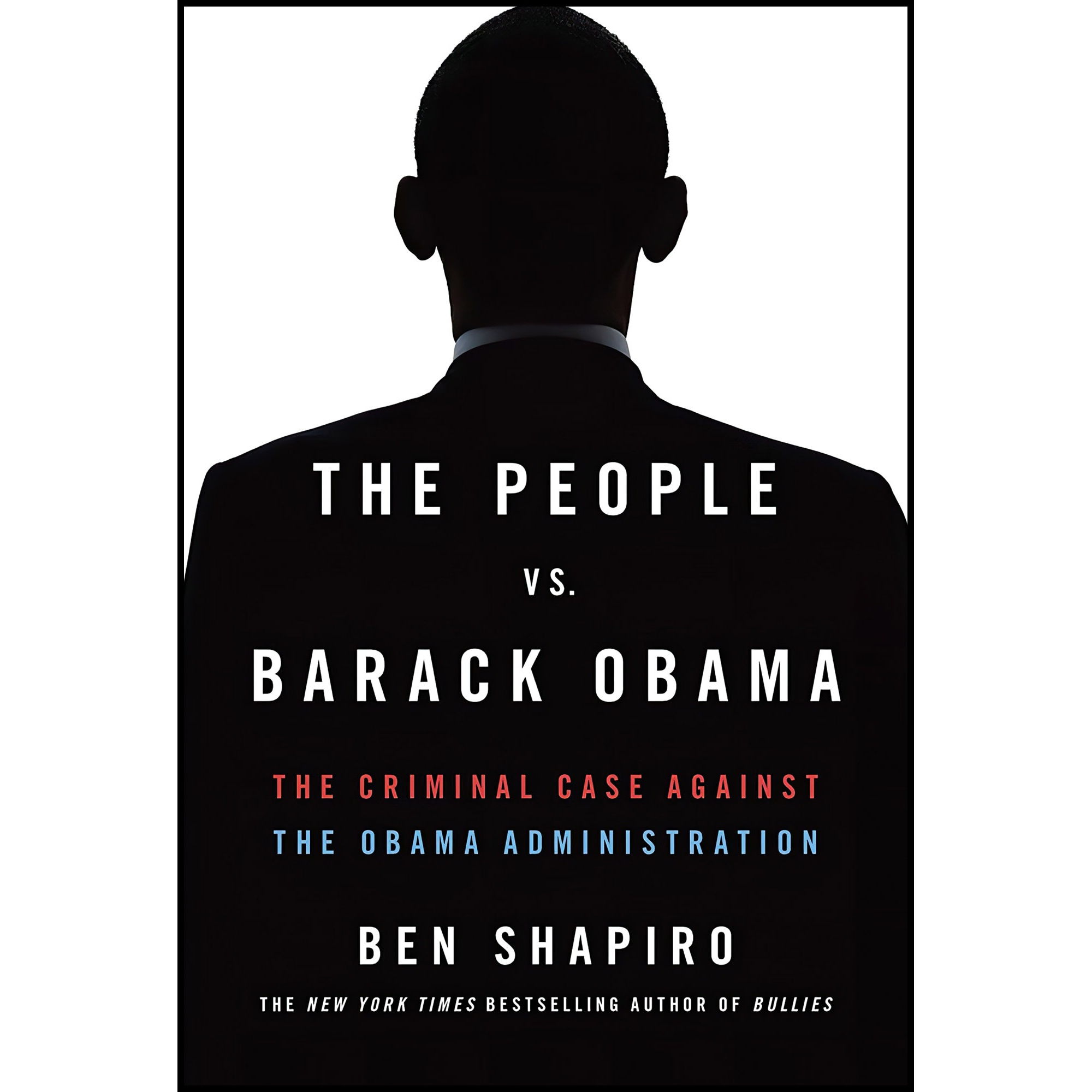 کتاب The People Vs. Barack Obama اثر Ben Shapiro انتشارات Threshold Editions