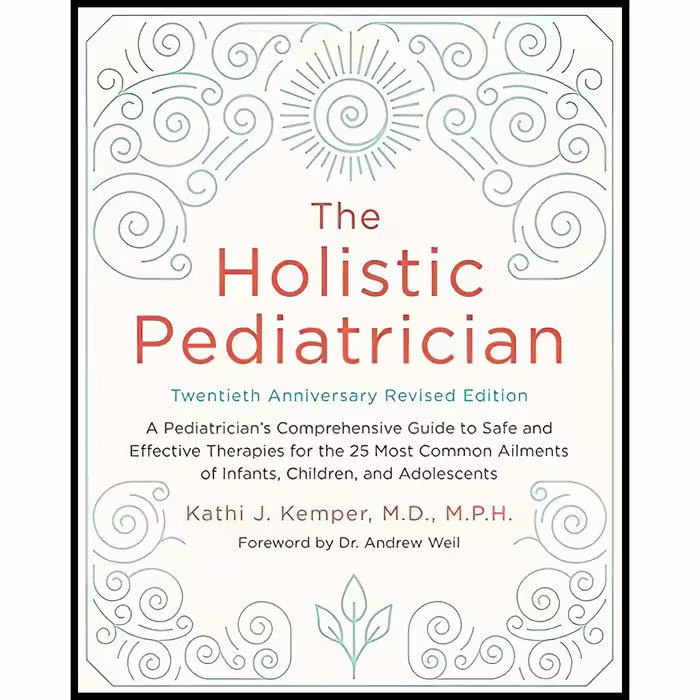 کتاب The Holistic Pediatrician اثر Kathi J. Kemper انتشارات Harper