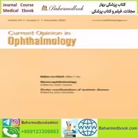 Current Opinion in Ophthalmology Volume 33 1 to 6 2022 TRU