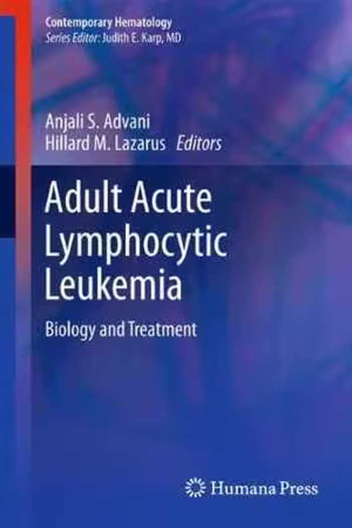 [PDF] دانلود کتاب Adult Acute Lymphocytic Leukemia - Biology And Treatment, 2011