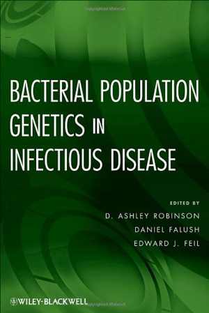 [PDF] دانلود کتاب Bacterial Population Genetics In Infectious Disease, 2010