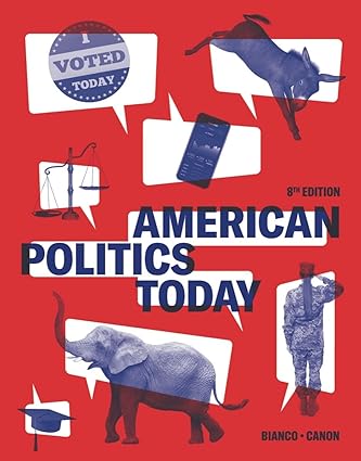 خرید و دانلود نسخه کامل کتاب American Politics Today (8th Edition) BY Bianco - Pdf