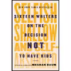 کتاب Selfish, Shallow, and Self-Absorbed اثر Meghan Daum انتشارات Picador
