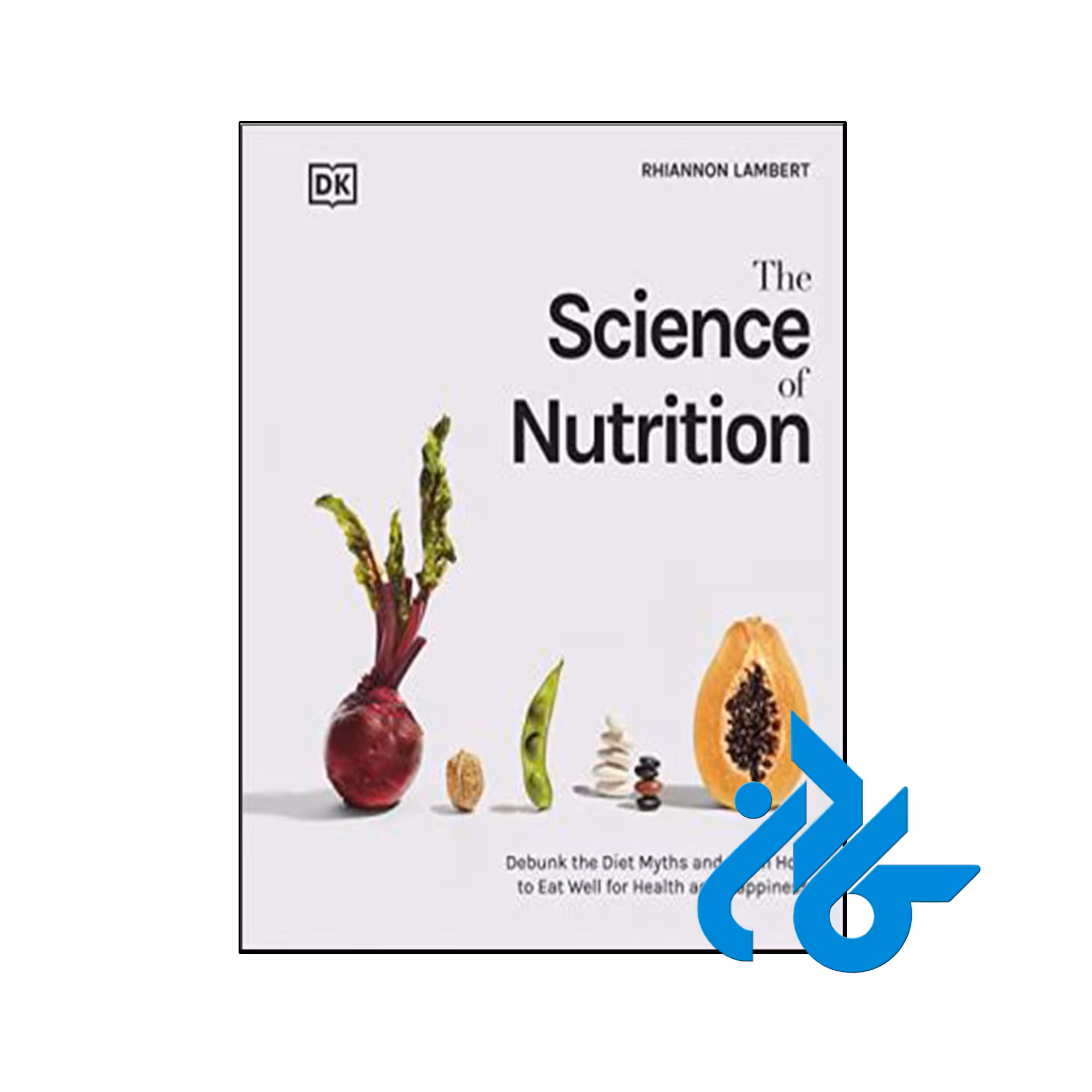 کتاب The Science of Nutrition - با تخفیف ویژه - کــــادن