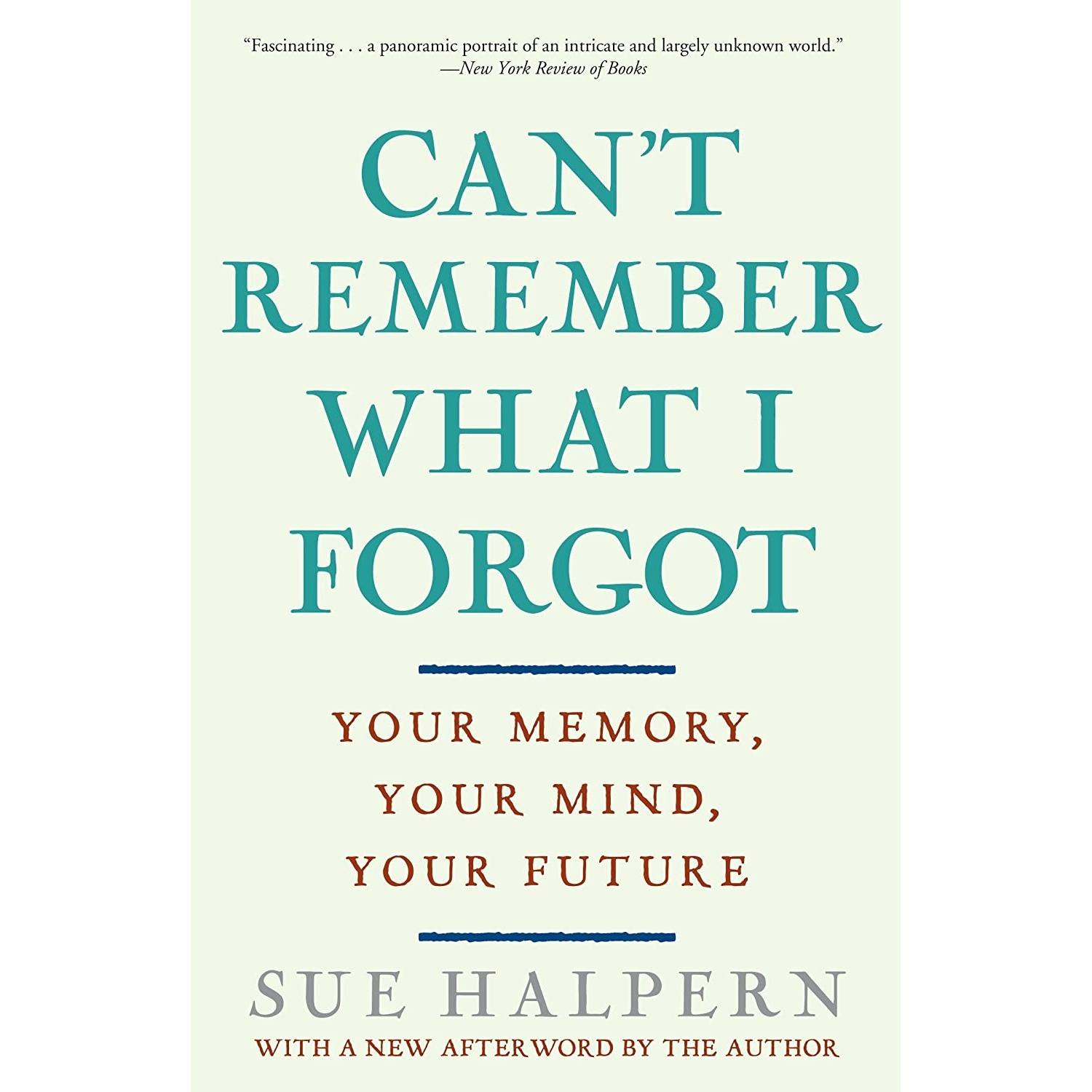 کتاب Can;t Remember What I Forgot اثر Sue Halpern انتشارات Crown