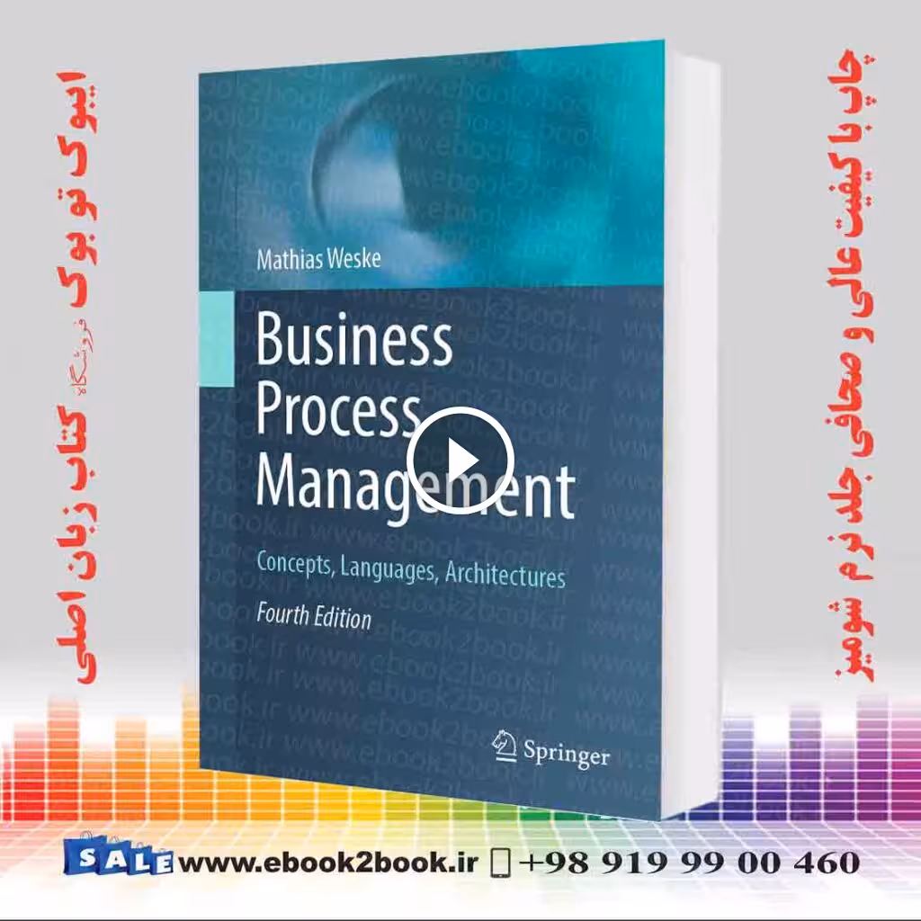 Business Process Management: Concepts, Languages, Architectures Fourth Edition