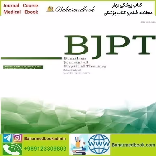 Brazilian Journal of Physical Therapy Volume 27 Issue 1 to 6 202