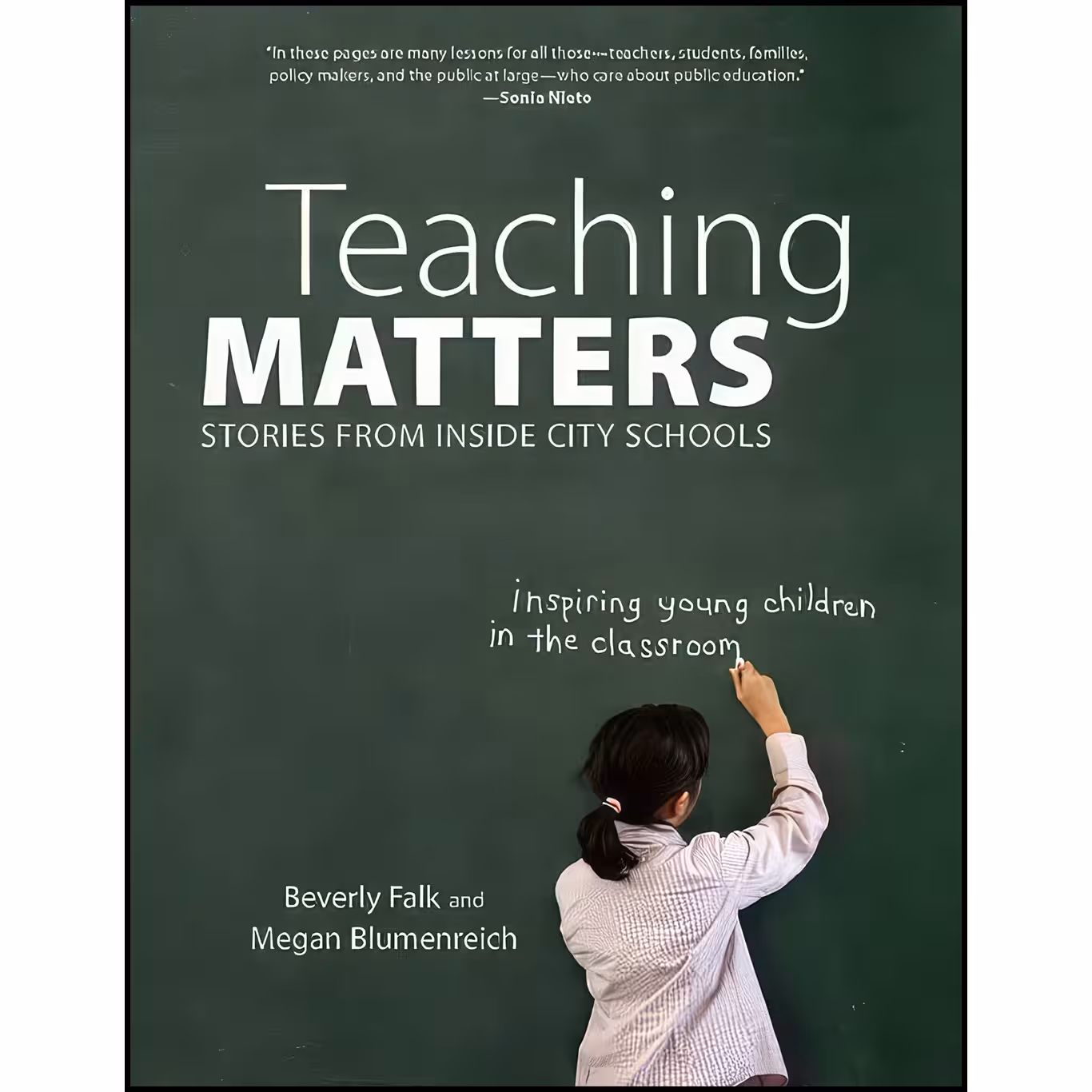 کتاب زبان اصلی Teaching Matters اثر Beverly Falk and Megan Blumenreich