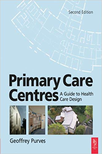 󾕇 دانلود کتاب Primary Care Centres, Second Edition - A Guide To Health Care Design, 2nd ed, 2009 - دانلود کتاب های دانشگاهی