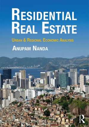 [PDF] دانلود کتاب Residential Real Estate - Urban And Regional Economic Analysis, 2019