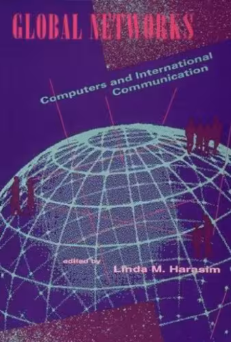 خرید و دانلود نسخه کامل کتاب Global Networks: Computers and International Communication